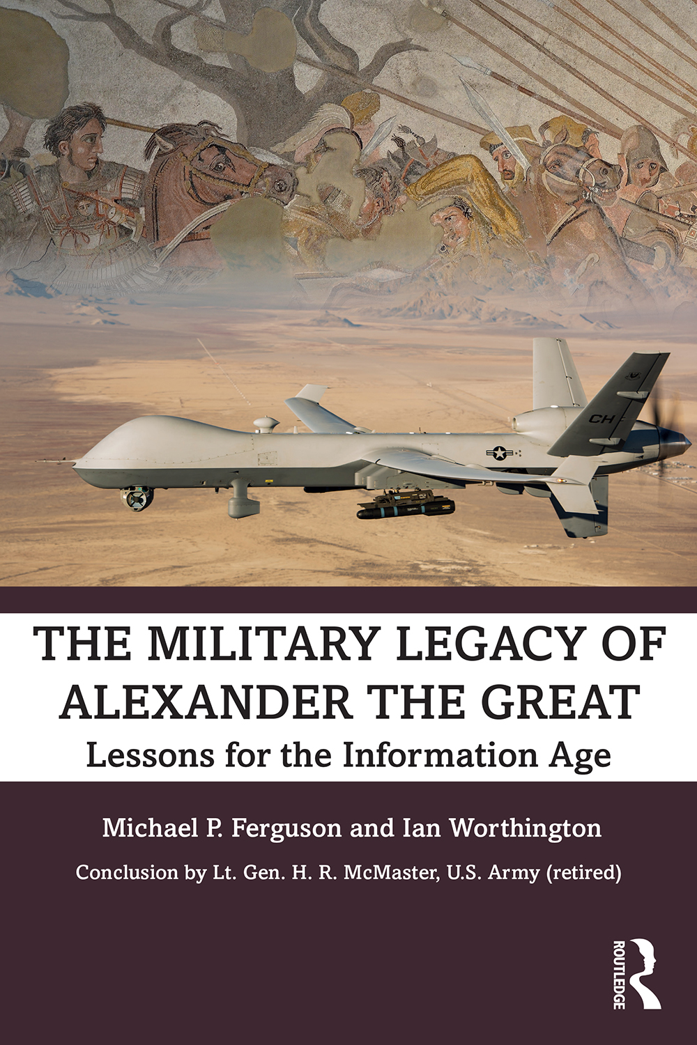 Cover for The Military Legacy of Alexander the Great: Lessons for the Information Age